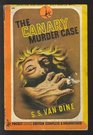 The Canary Murder Case (Philo Vance, Bk 2)
