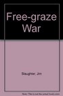 Freegraze War