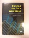 Building the data warehouse