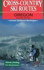 CrossCountry Ski Routes Oregon