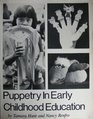 Puppetry in Early Childhood Education