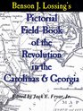 Lossing's Pictorial FieldBook of the Revolution in the Carolinas  Georgia