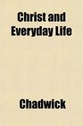 Christ and Everyday Life