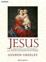 Jesus A Meditation on His Stories and His Relationships with Women