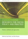Understanding Research for Social Policy and Practice Themes Methods and Approaches