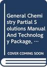 General Chemistry Partial Solutions Manual And Technology Package Seventh Edition