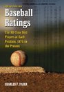 Baseball Ratings The AllTime Best Players at Each Position 1876 to the Present