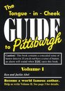 The TongueInCheek Guide to Pittsburgh  New MiniVersion