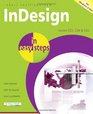 InDesign in Easy Steps Covers Versions CS3 CS4 and CS5
