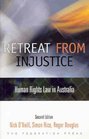 Retreat from Injustice Human Rights Law in Australia