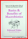 Basics  Benefits of MacRobiotics Essays on the MacRobiotic Way of Personal and Planetary Health