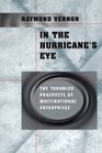 In the Hurricane's Eye The Troubled Prospects of Multinational Enterprises