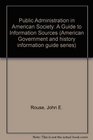 Public Administration in American Society A Guide to Information Sources