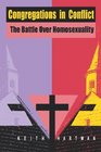 Congregations in Conflict The Battle over Homosexuality