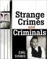 Strange Crimes and Criminals