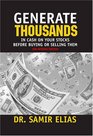 Generate Thousands in Cash on your Stocks Before Buying or Selling Them: Third Edition