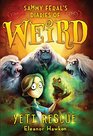 Sammy Feral's Diaries of Weird Yeti Rescue