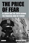 The Price of Fear The Truth Behind the Financial War on Terror