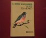 Bird Watchers Guide to Mexico