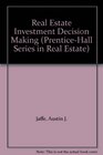 Real Estate Investment Decision Making