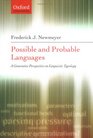 Possible and Probable Languages A Generative Perspective on Linguistic Typology