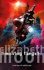 Moving Target Vatta's War Book Two