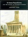 Sir James Pennethorne and the Making of Victorian London