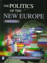 The Politics of the New Europe Atlantic to Urals