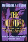 The Deliverer BOOK ONE in the TERRELL NEWMAN detective series