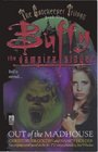 Out of the Madhouse  (Buffy the Vampire Slayer: The Gatekeeper Trilogy, Book 1)