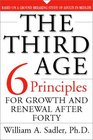 The Third Age Six Principles for Personal Growth and Rejuvenation after Forty