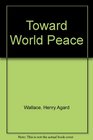 Toward World Peace