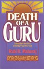 Death of a Guru: A Remarkable True Story of one Man's Search for Truth