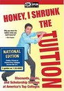 Honey I Shrunk the Tuition National Edition