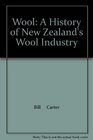 Wool A History of New Zealand's Wool Industry