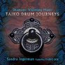 Shamanic Visioning Music Taiko Drum Journeys