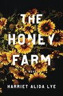 The Honey Farm A Novel