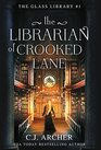 The Librarian of Crooked Lane (Glass Library, Bk 1)