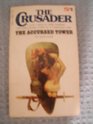 The Accursed Tower (The Crusader, Volume 1)