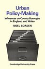 Urban PolicyMaking Influences on County Boroughs in England and Wales