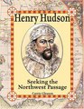Henry Hudson Seeking The Northwest Passage