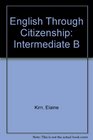 English Through Citizenship Intermediate B