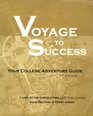 Voyage To Success Your College Adventure Guide
