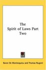 The Spirit of Laws Part Two