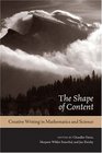 The Shape of Content An Anthology of Creative Writing in Mathematics and Science
