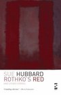 Rothko's Red: And Other Stories (Salt Modern Fiction)