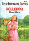 pollyanna great illustrated classics