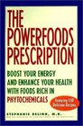 Powerfoods Good Food Good Health With Phytochemicals Nature's Own Energy Boosters