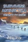 Surviving Antarctica  Reality TV 2083