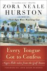 Every Tongue Got to Confess  Negro Folktales from the Gulf States